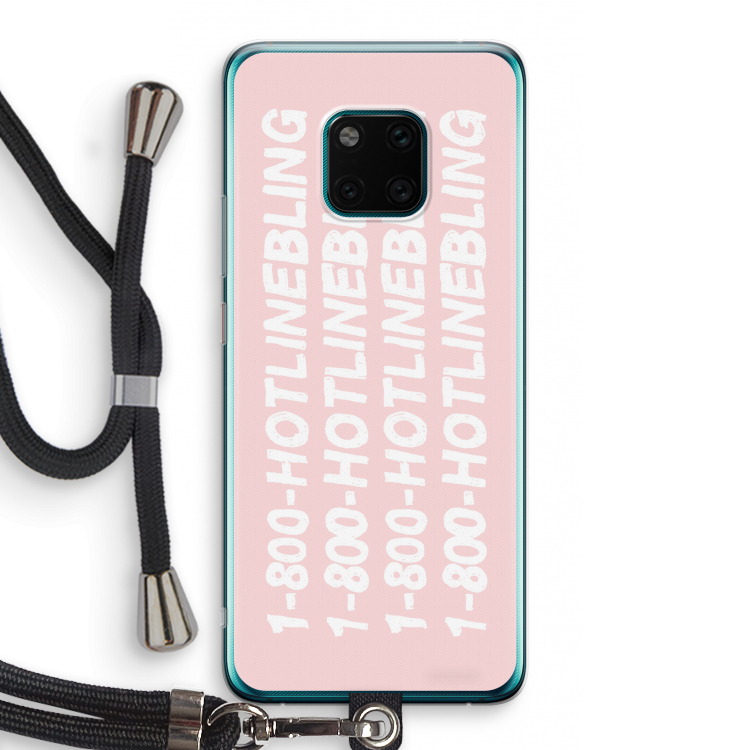 Hotline bling pink: Huawei Mate 20 Pro Transparant Hoesje met koord