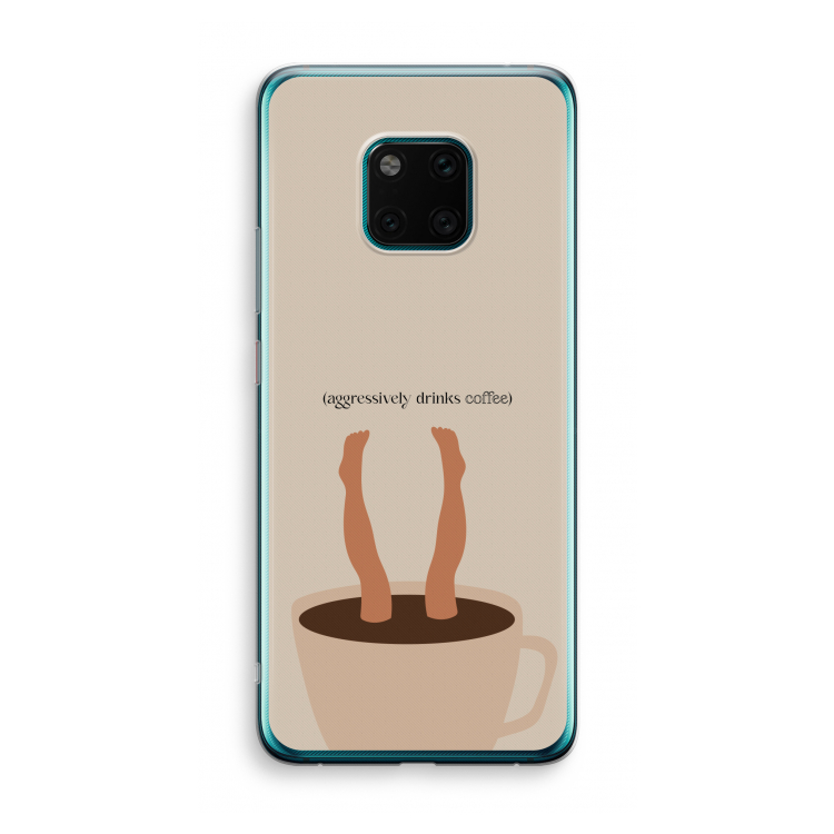 Aggressively drinks coffee: Huawei Mate 20 Pro Transparant Hoesje