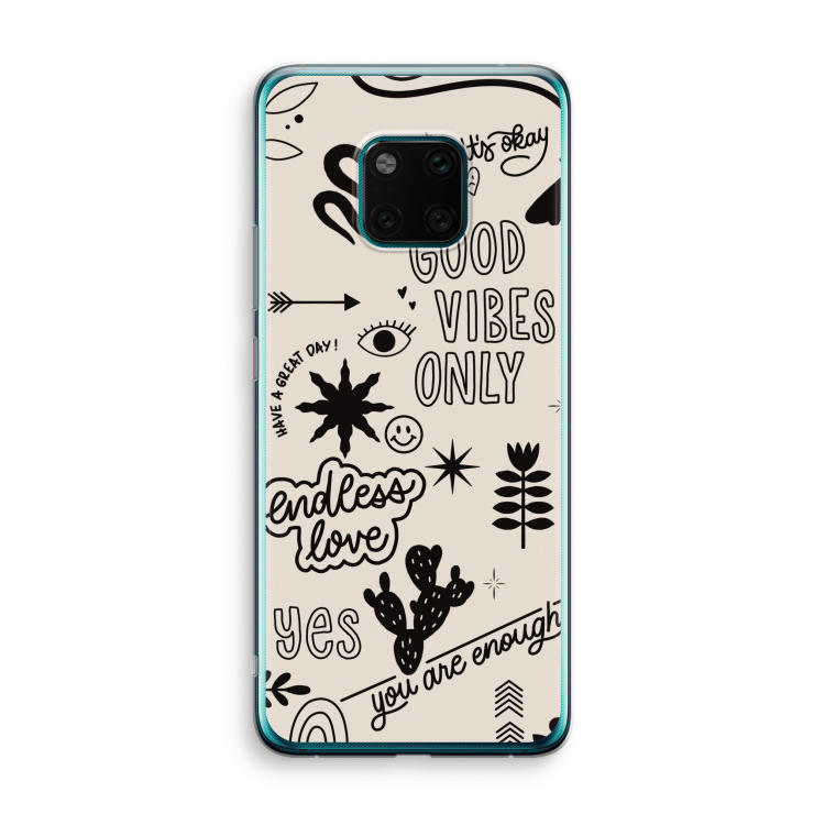 Good vibes: Huawei Mate 20 Pro Transparant Hoesje