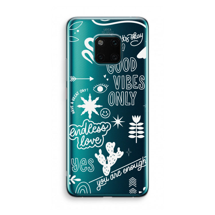 Good vibes: Huawei Mate 20 Pro Transparant Hoesje