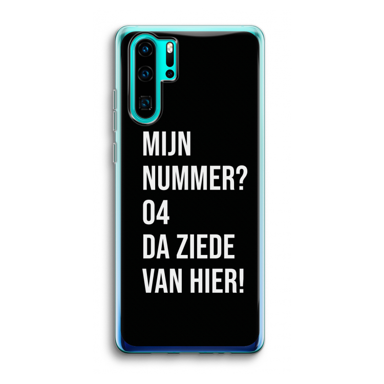 Da ziede van hier - Zwart: Huawei P30 Pro Transparant Hoesje