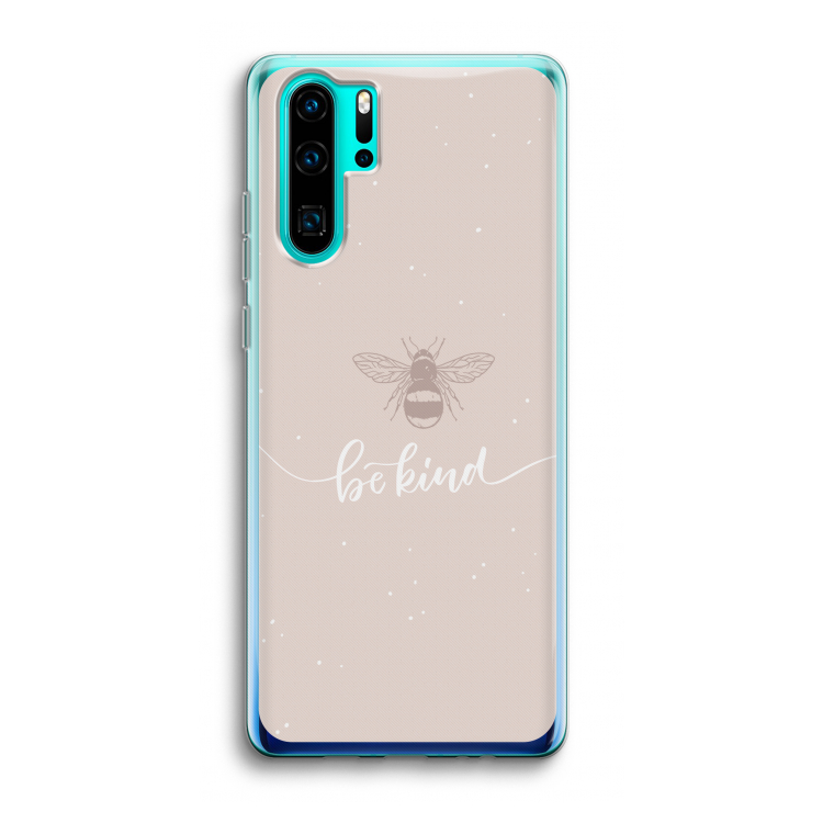 Be(e) kind: Huawei P30 Pro Transparant Hoesje