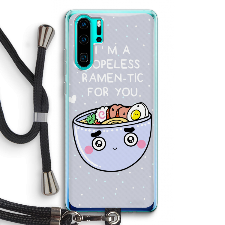 I'm A Hopeless Ramen-Tic For You: Huawei P30 Pro Transparant Hoesje met koord