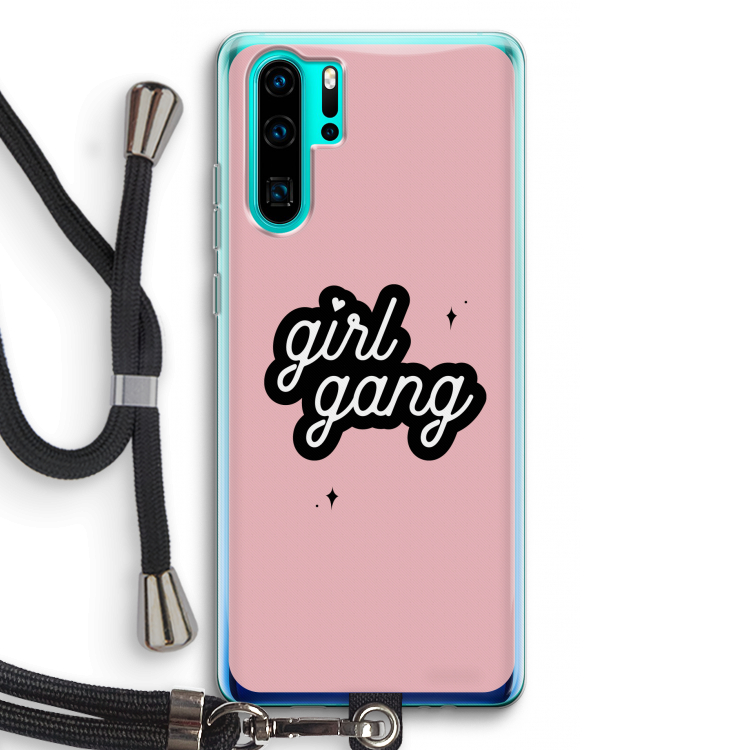 Girl Gang: Huawei P30 Pro Transparant Hoesje met koord