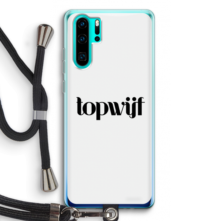 Topwijf Wit: Huawei P30 Pro Transparant Hoesje met koord