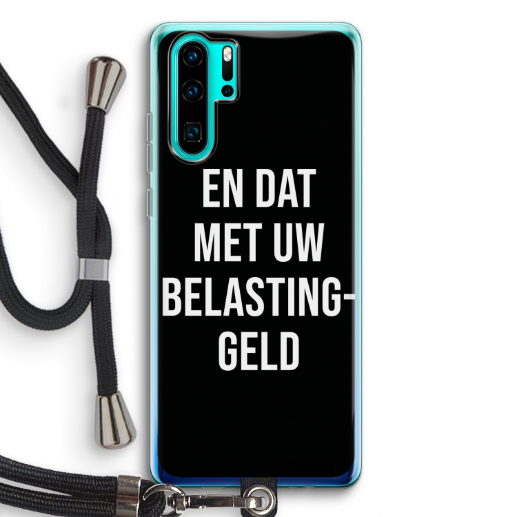 Belastinggeld - Zwart: Huawei P30 Pro Transparant Hoesje met koord