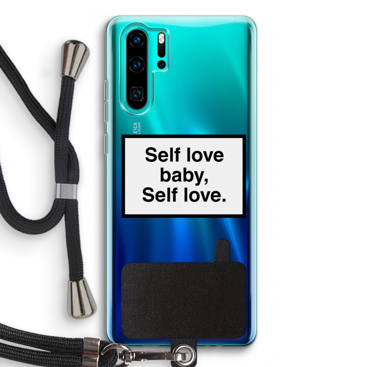 Self love: Huawei P30 Pro Transparant Hoesje met koord