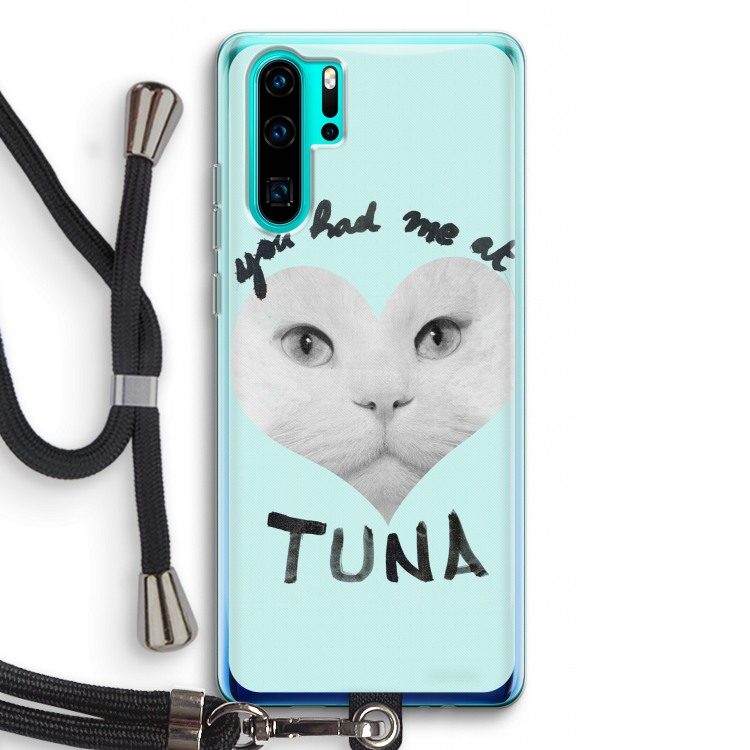 You had me at tuna: Huawei P30 Pro Transparant Hoesje met koord
