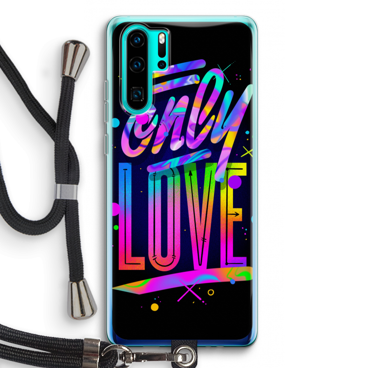 Only Love: Huawei P30 Pro Transparant Hoesje met koord