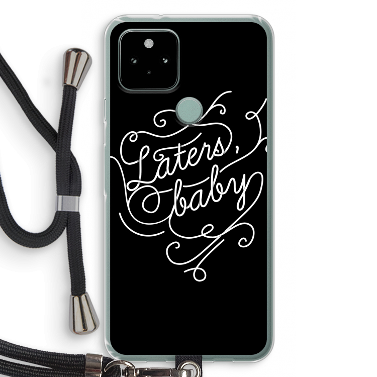 Laters, baby: Pixel 5 Transparant Hoesje met koord