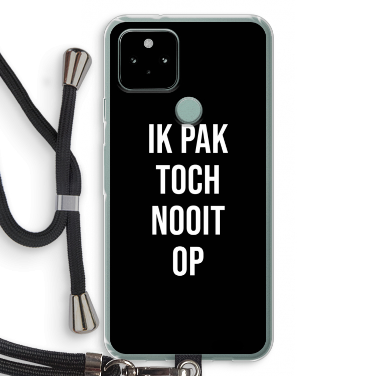 Ik pak nooit op - Zwart: Pixel 5 Transparant Hoesje met koord