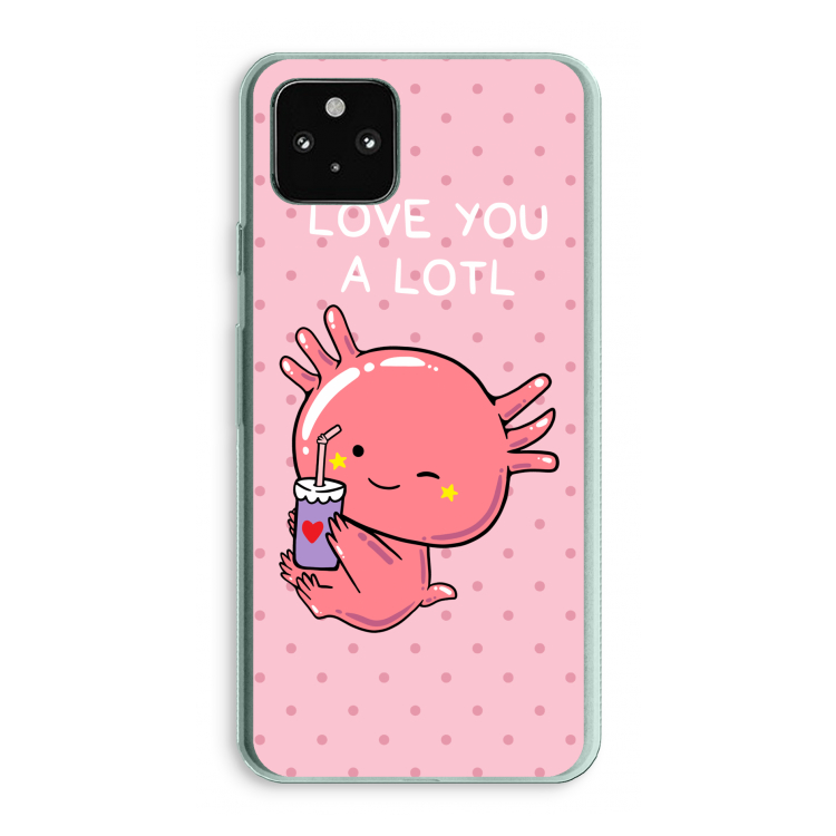 Love You A Lotl: Google Pixel 5a 5G Transparant Hoesje