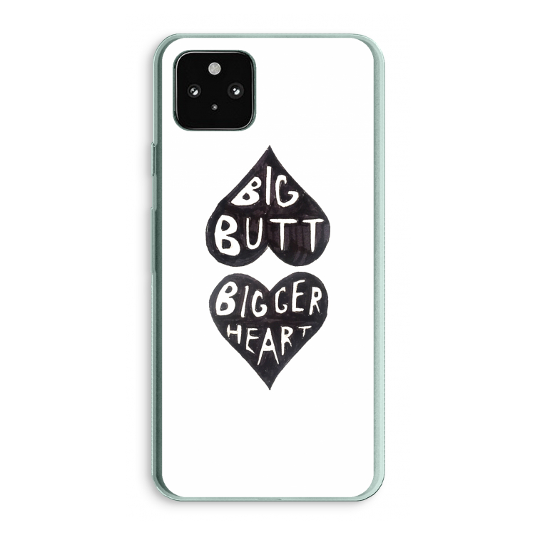 Big butt bigger heart: Google Pixel 5a 5G Transparant Hoesje