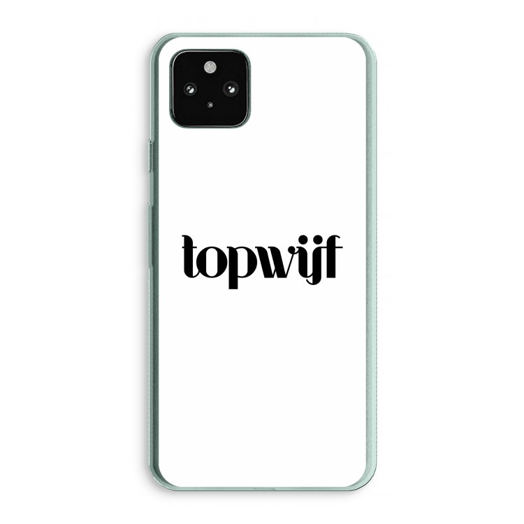 Topwijf Wit: Google Pixel 5a 5G Transparant Hoesje