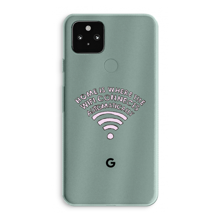 Home Is Where The Wifi Is: Google Pixel 5a 5G Transparant Hoesje
