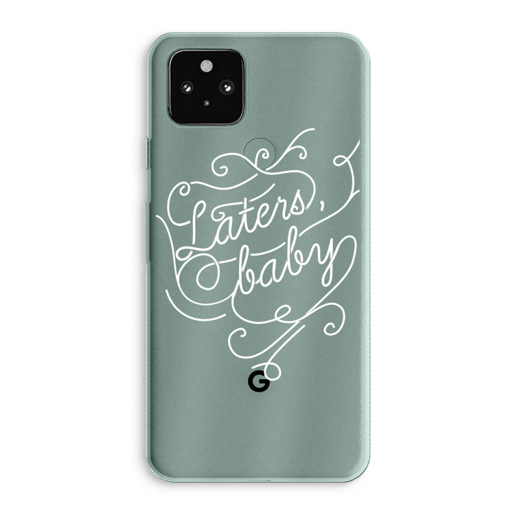 Laters, baby: Google Pixel 5a 5G Transparant Hoesje