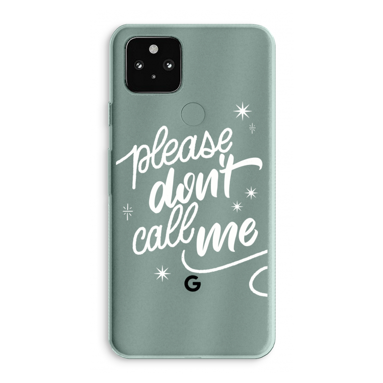 Don't call: Google Pixel 5a 5G Transparant Hoesje