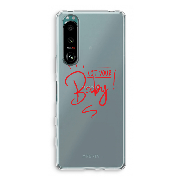 Not Your Baby: Sony Xperia 5 III Transparant Hoesje