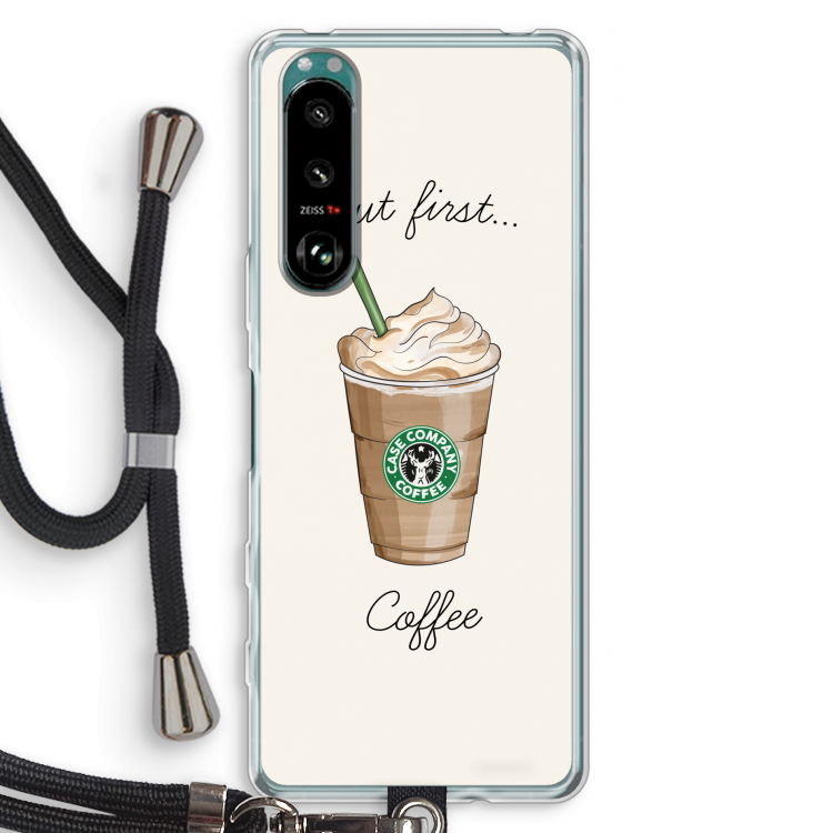 But first coffee: Sony Xperia 5 III Transparant Hoesje met koord