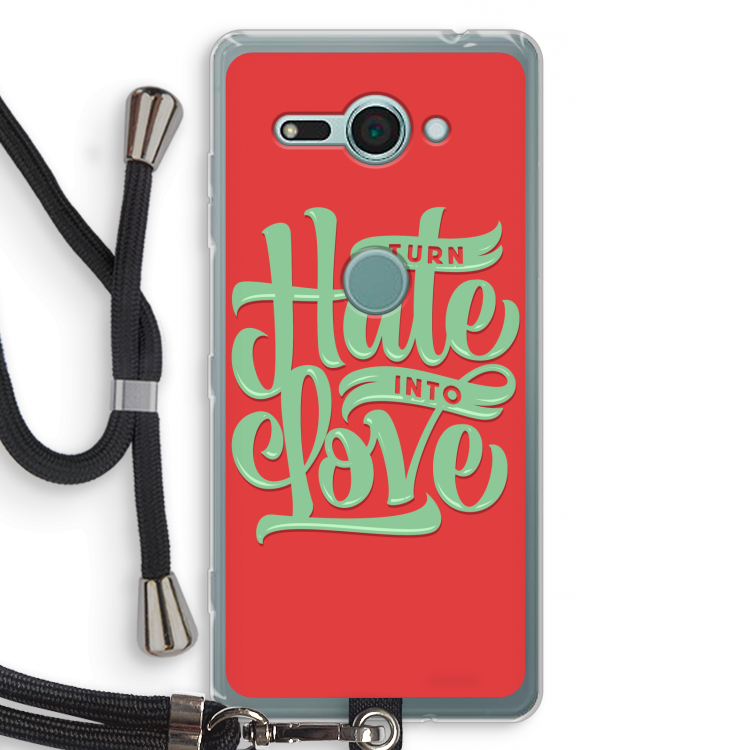 Turn hate into love: Sony Xperia XZ2 Compact Transparant Hoesje met koord