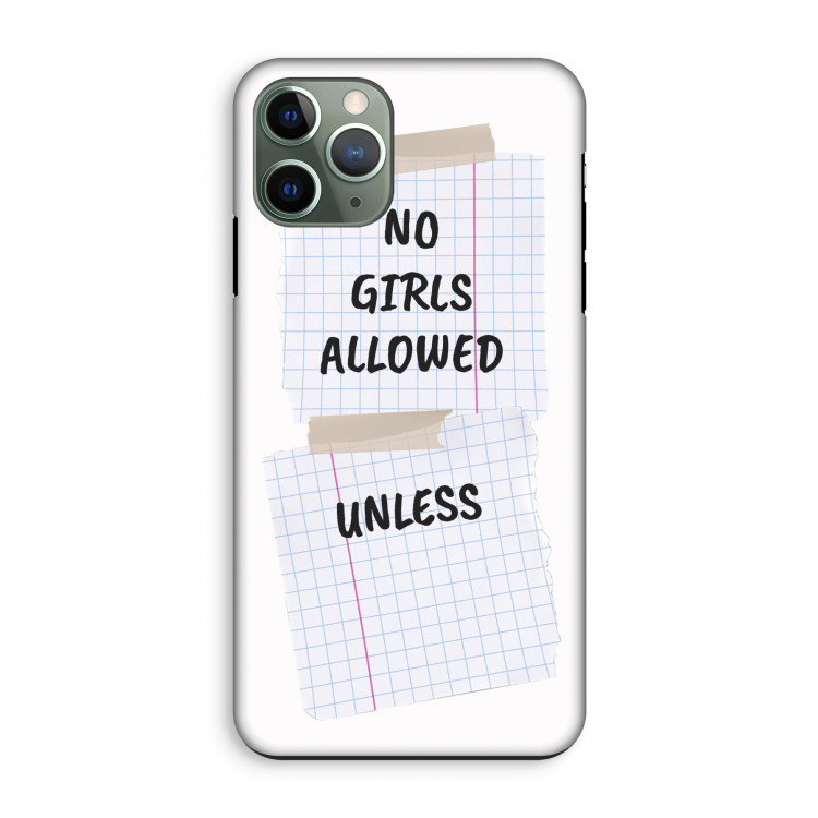 No Girls Allowed Unless: iPhone 11 Pro Tough Case