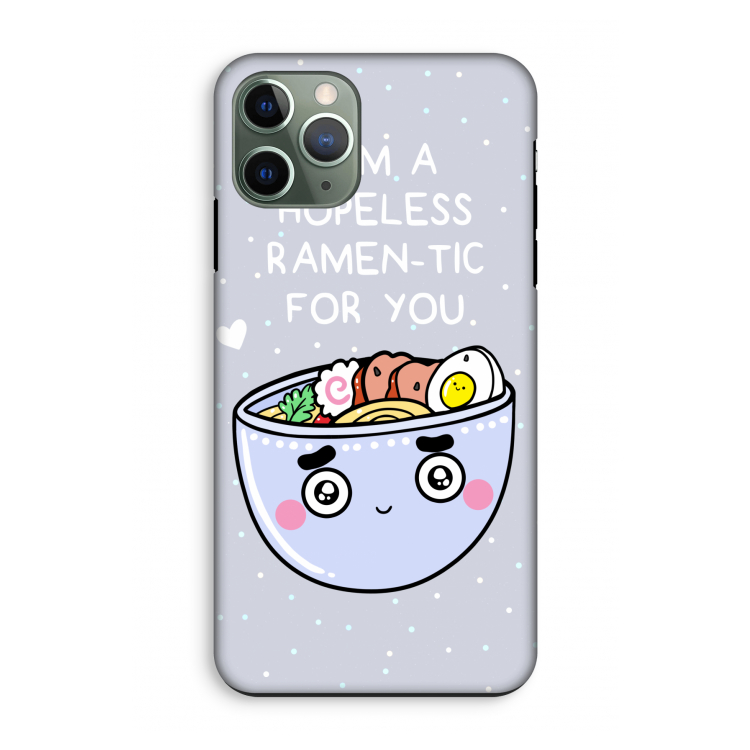 I'm A Hopeless Ramen-Tic For You: iPhone 11 Pro Tough Case