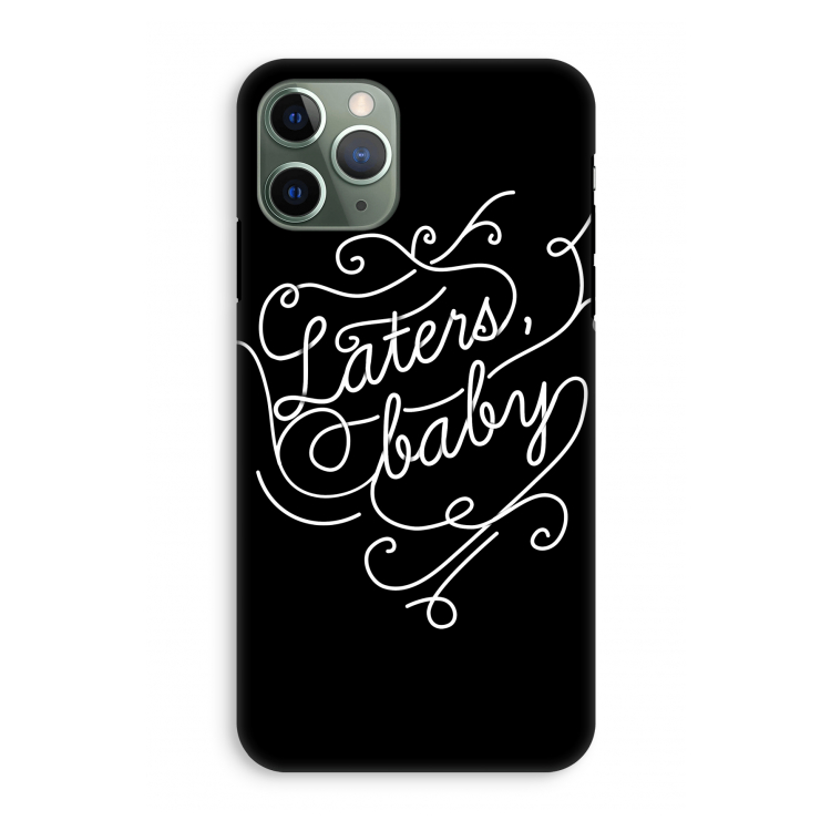 Laters, baby: iPhone 11 Pro Tough Case