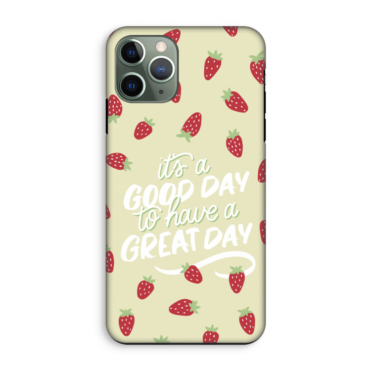 Don't forget to have a great day: iPhone 11 Pro Tough Case