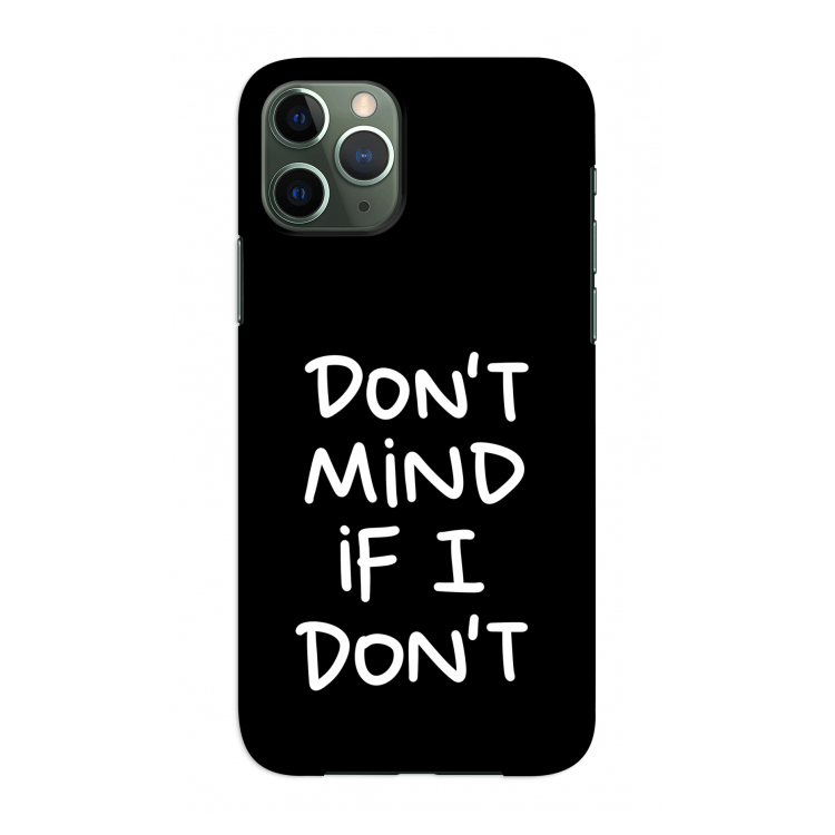 Don't Mind: Volledig geprint iPhone 11 Pro Hoesje