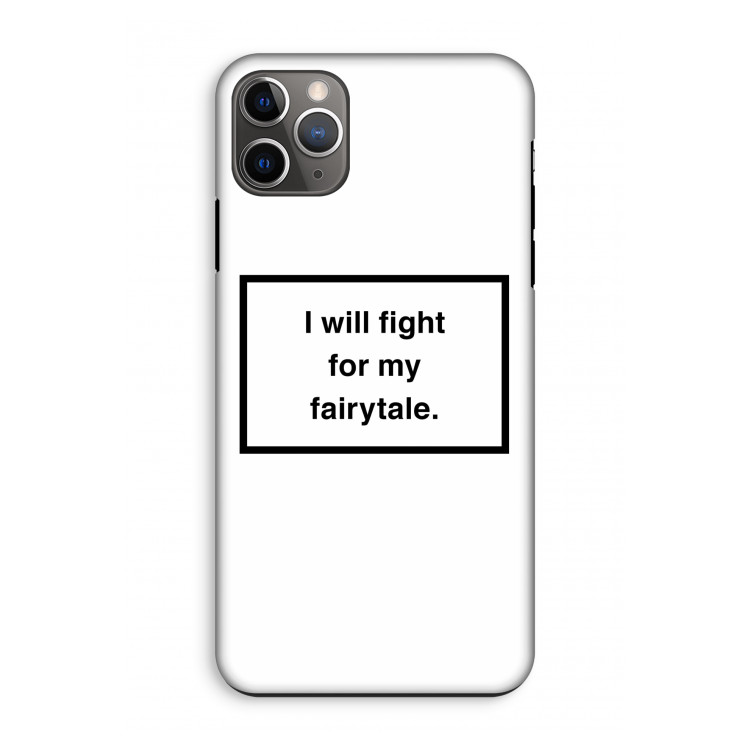 CaseCompany Fight for my fairytale: iPhone 11 Pro Max Tough Case