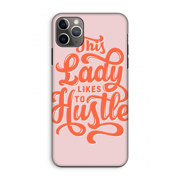 Hustle Lady: iPhone 11 Pro Max Tough Case