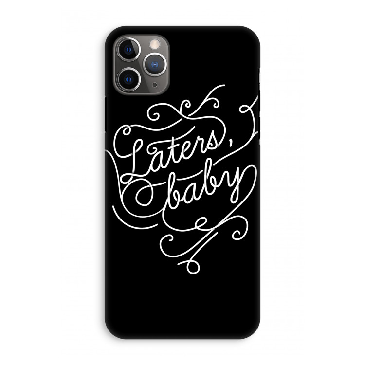 Laters, baby: iPhone 11 Pro Max Tough Case