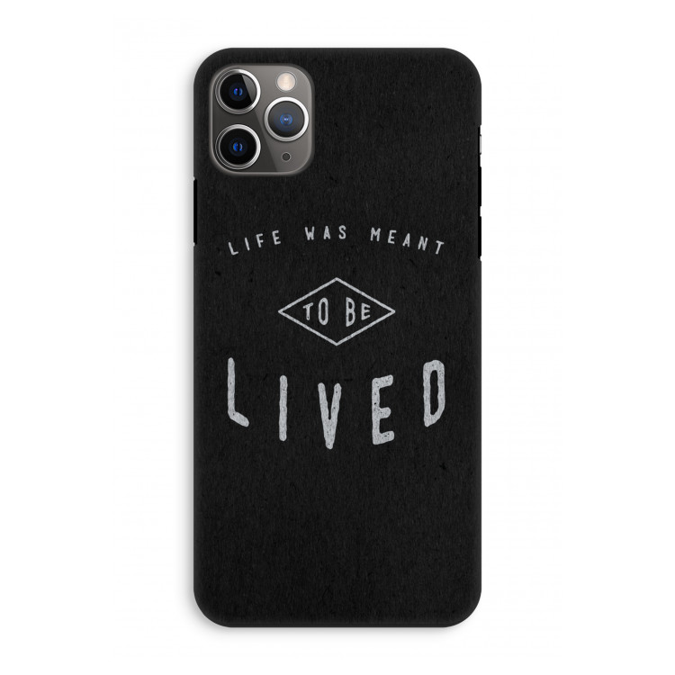 To be lived: iPhone 11 Pro Max Tough Case