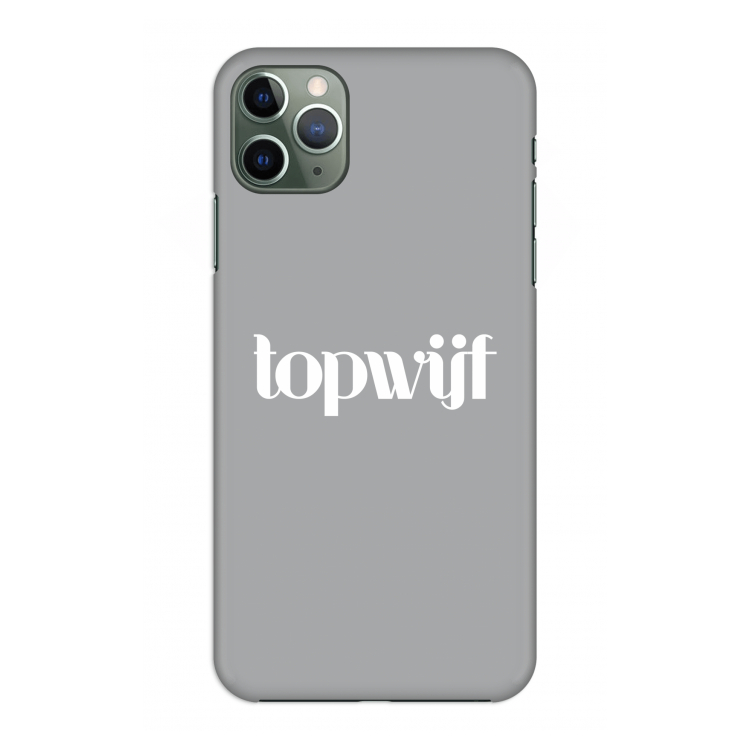 Topwijf Grijs Wit: Volledig geprint iPhone 11 Pro Max Hoesje
