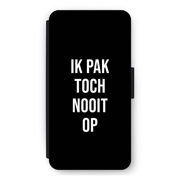 Ik pak nooit op - Zwart: iPhone 11 Pro Max Flip Hoesje