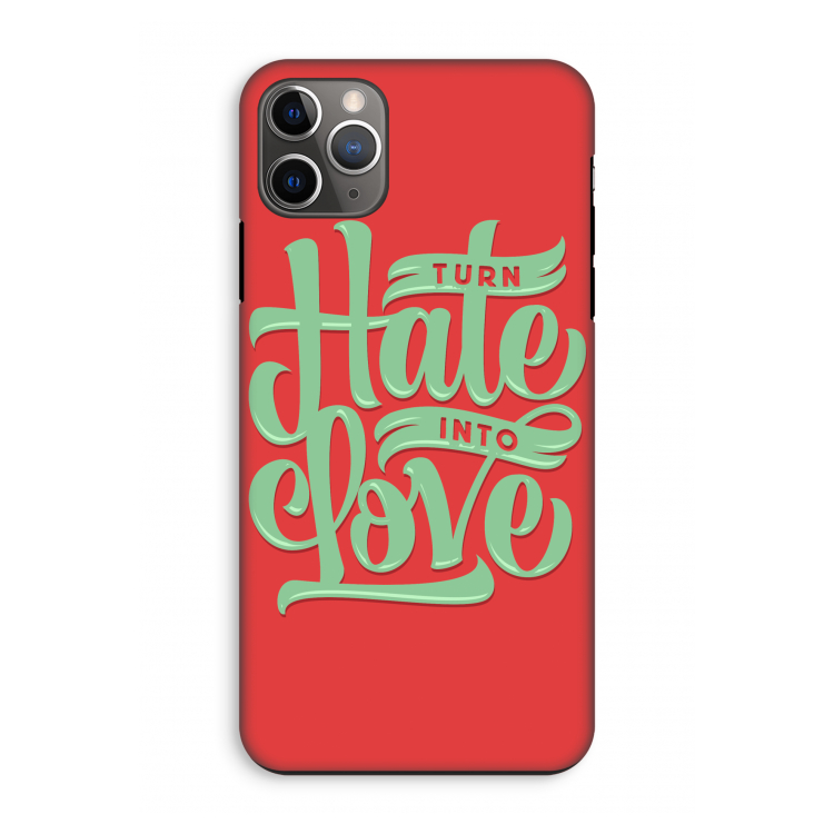 Turn hate into love: iPhone 11 Pro Max Tough Case