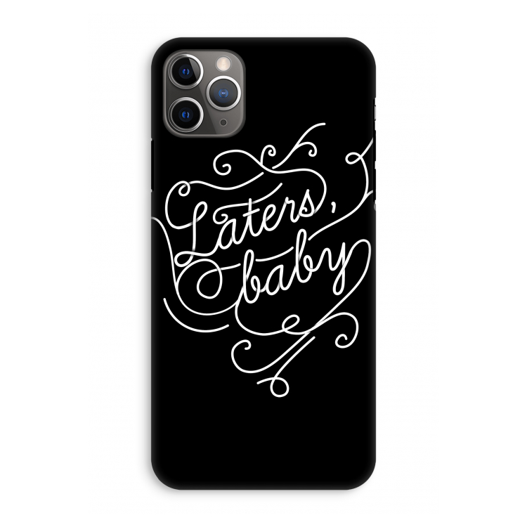 Laters, baby: iPhone 11 Pro Max Tough Case