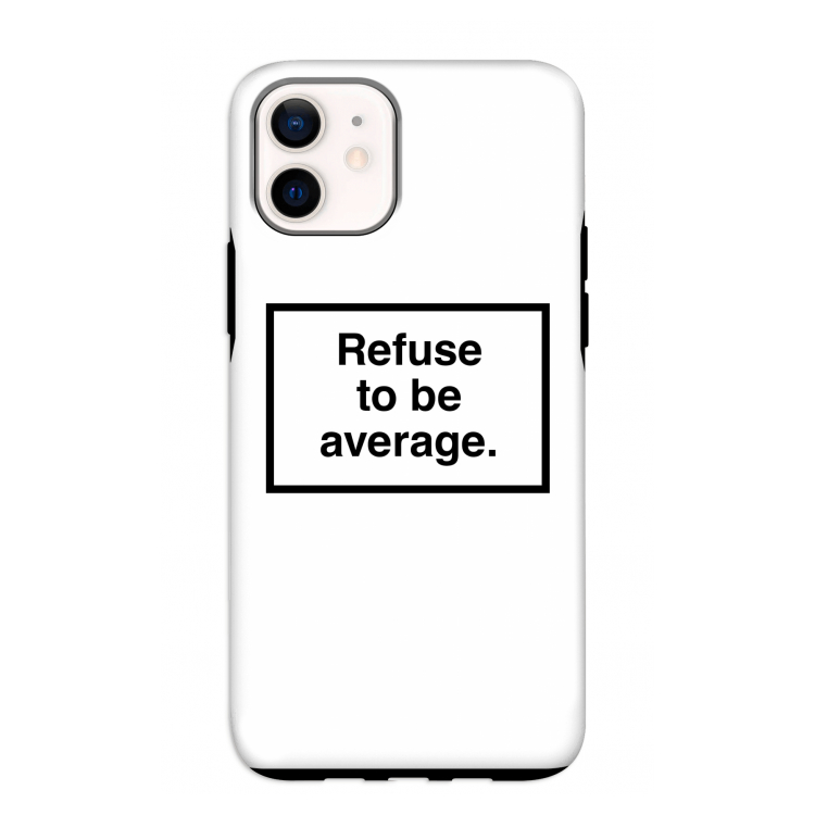 Refuse to be average: iPhone 12 mini Tough Case