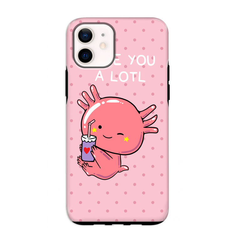 Love You A Lotl: iPhone 12 mini Tough Case