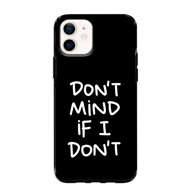 Don't Mind: iPhone 12 mini Tough Case
