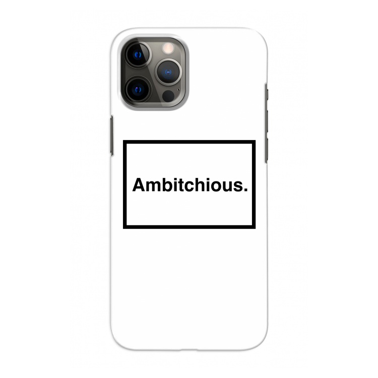 Ambitchious: Volledig geprint iPhone 12 Pro Hoesje