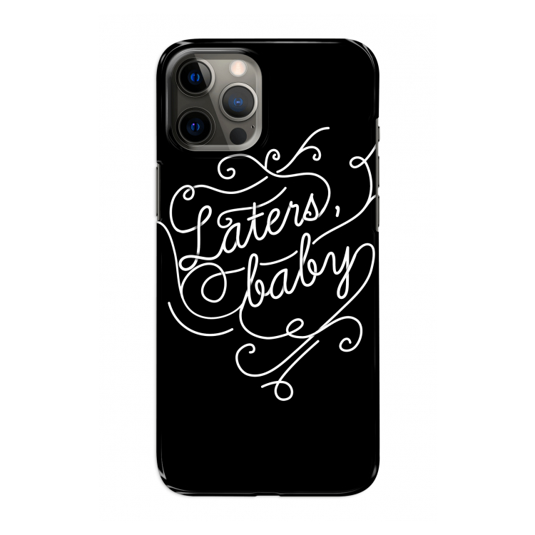 Laters, baby: Volledig geprint iPhone 12 Pro Hoesje