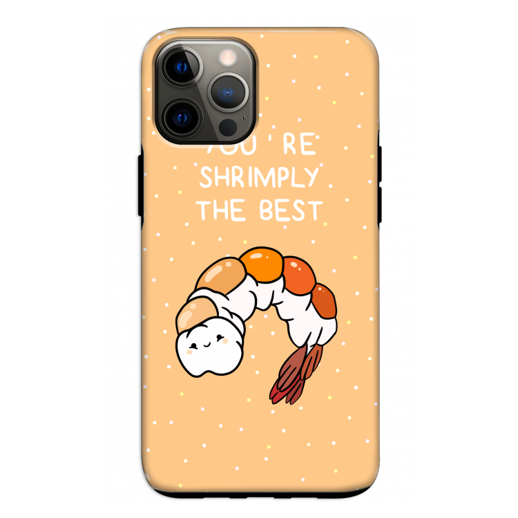 You're Shrimply The Best: iPhone 12 Pro Tough Case