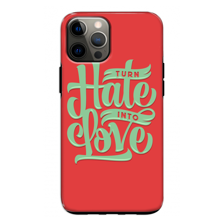 Turn hate into love: iPhone 12 Pro Tough Case