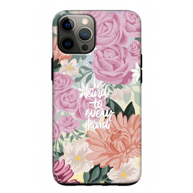 Kindness matters: iPhone 12 Pro Tough Case