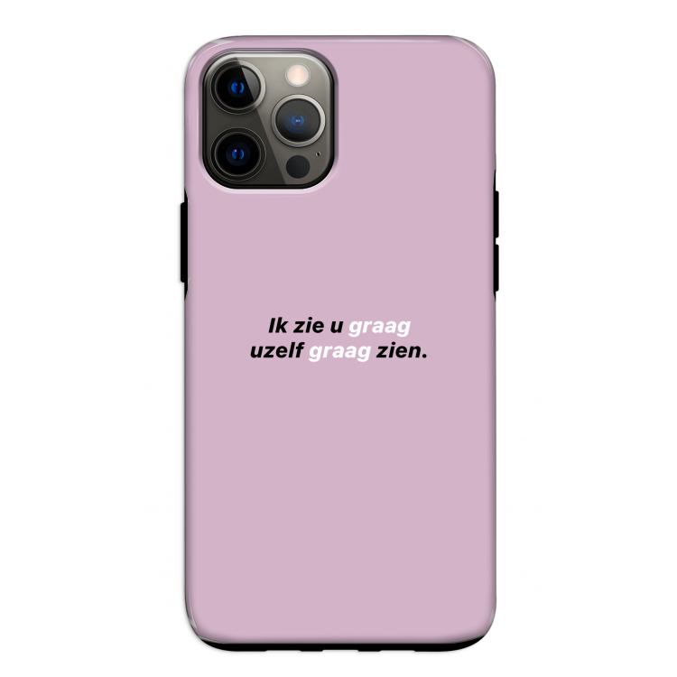 uzelf graag zien: iPhone 12 Pro Tough Case