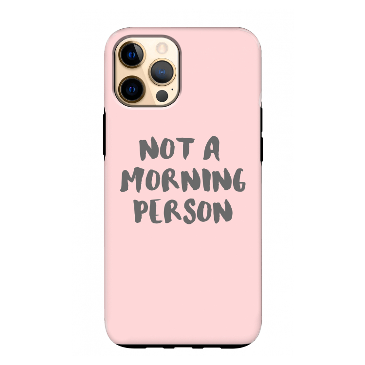 Morning person: iPhone 12 Pro Max Tough Case