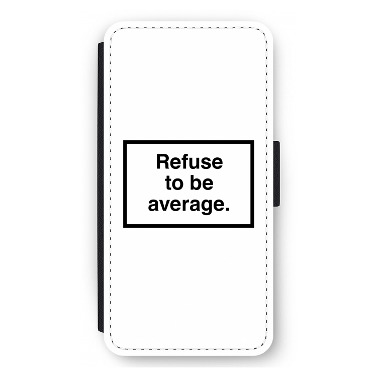 Refuse to be average: iPhone 12 Pro Max Flip Hoesje