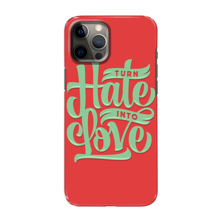 Turn hate into love: Volledig geprint iPhone 12 Pro Max Hoesje
