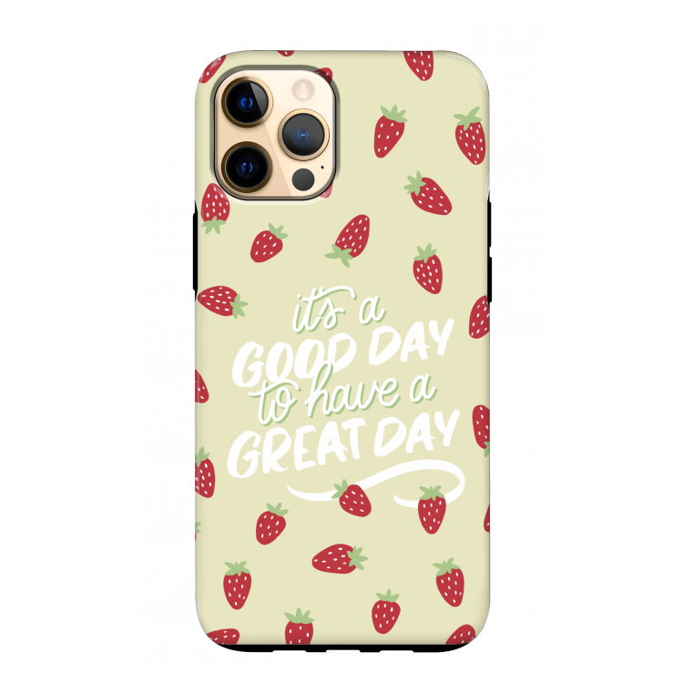 Don't forget to have a great day: iPhone 12 Pro Max Tough Case